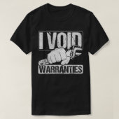 I Void Warranties Garage Mechanic Car Tuning T-shirt (Design voorkant)