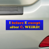 I vóór E behalve na C Bumpersticker (Op auto)