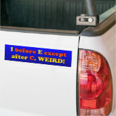 I vóór E behalve na C Bumpersticker (Op Truck)