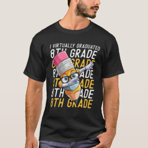I Vrijwel gediplomeerd Afstuderen van de 8e graad T-shirt