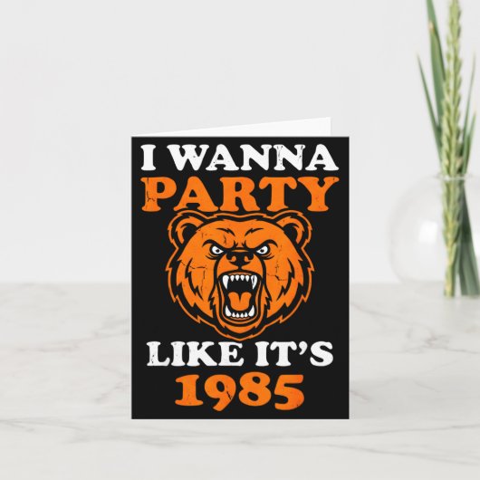 I W Party Like It’s 1985 Roaring Bear  Kaart (Voorkant)