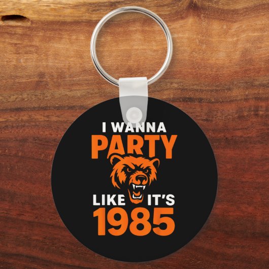 I W Party Like It’s 1985 Roaring Bear  Sleutelhanger (Voorkant)