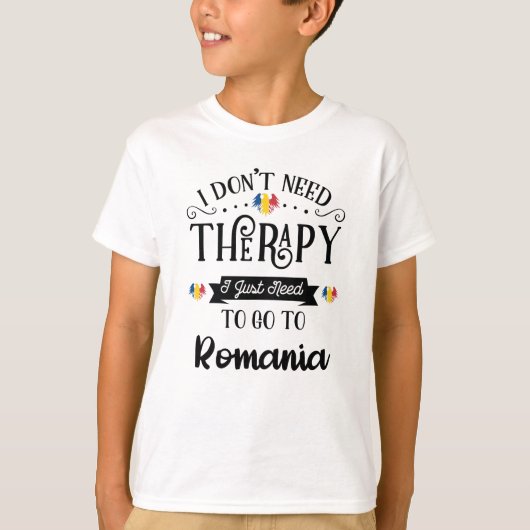 I Waarvan Need Therapy I Just Need To Go To Romani T-shirt (Voorkant)