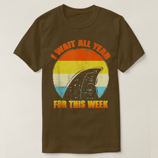 I Wait All Year For This Week Funny Sharks (56) T-shirt (Design voorkant)