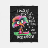 I Wake Up Everyday With A Good Attitude, Funny Sar Fleece Deken (Voorkant)