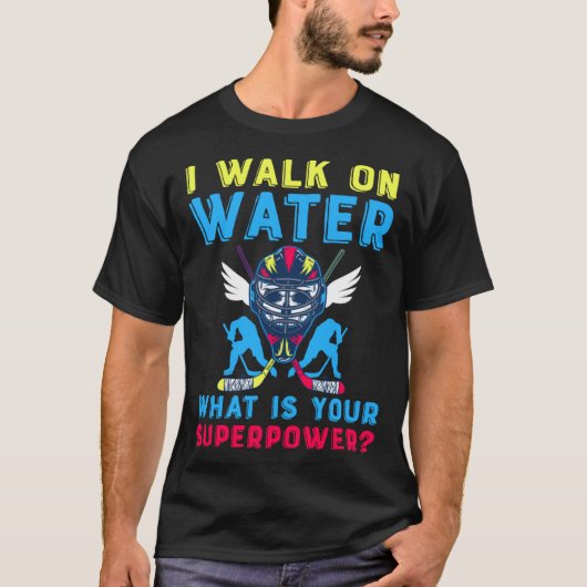 I Walk On Water Ice Hockey T-shirt (Voorkant)