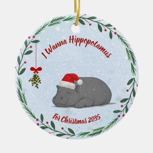 I Wanna Hippopotamus For Christmas ornament (Voorkant)