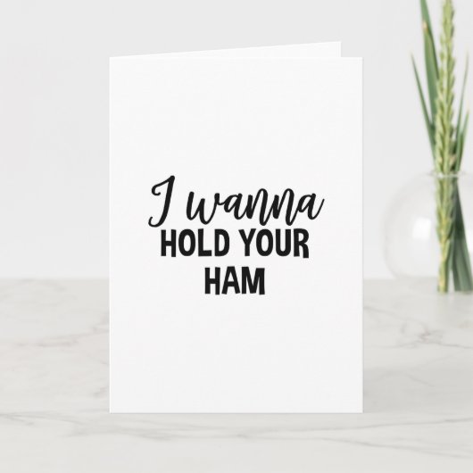 I Wanna Hold Your Ham Thanksgiving Funny Group Mat Kaart (Voorkant)