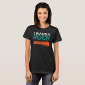 I wanna Rock and Roll Rocker T-shirt (Voorkant volledig)