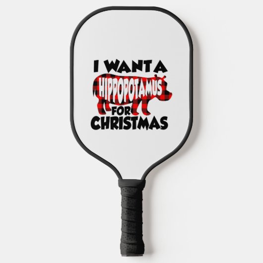 I Want a Hippopotamus for Christmas Pickleball Paddle (Voorkant)