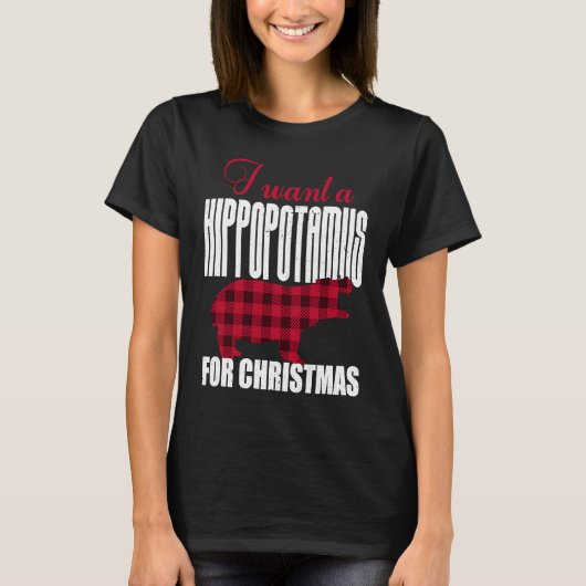 I Want A Hippopotamus For Christmas T-shirt (Voorkant)