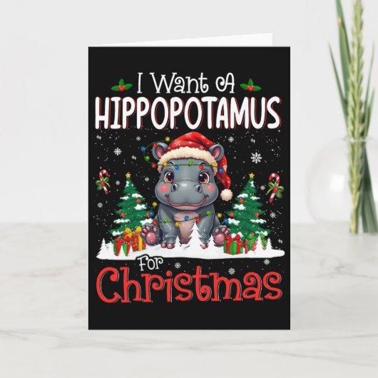 I Want A Hippopotamus For Christmas Xmas Hippo For Kaart (Voorkant)