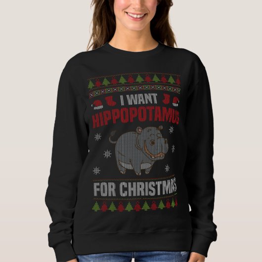I Want A Hippopotamus For Christmas Xmas Hippo Trui (Voorkant)