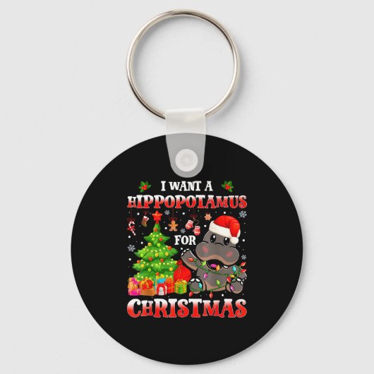 I Want A Hiptamus Christmas Funny Xmas Hip Lover  Sleutelhanger (Voorkant)