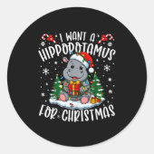 I Want A Hiptamus Christmas Xmas Hip Lover Women G Ronde Sticker (Voorkant)