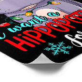 I Want A Hiptamus For Christmas Cute Christmas Cos Poster (Hoek)