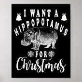 I Want A Hiptamus For Christmas Funny Hip Xmas Poster (Voorkant)