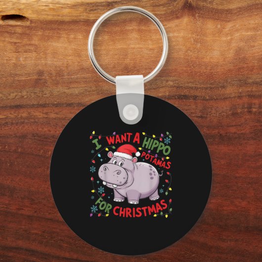 I Want A Hiptamus For Christmas Hiptamus Cute Funn Sleutelhanger (Voorkant)
