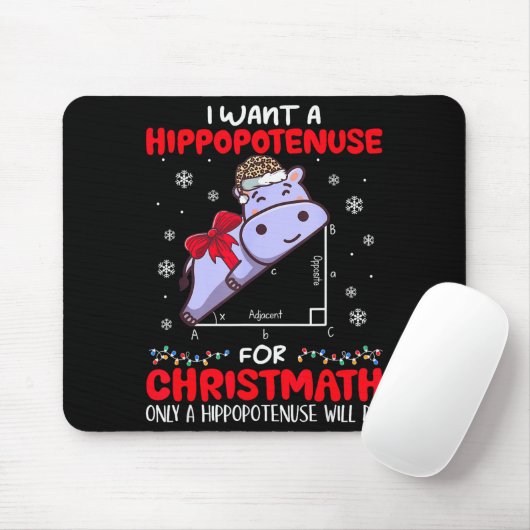I Want A Hiptenuse For Christmath Math Teacher Chr Muismat (Met muis)