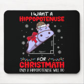 I Want A Hiptenuse For Christmath Math Teacher Chr Muismat (Voorkant)