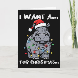 I Want Hippo For Christmas Funny Xmas Animal Kids  Kaart