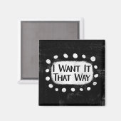 I Want It That Way Koelkastmagneet Magneet (Voorkant / Achterkant)
