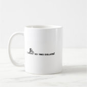 I Want My Two Dollars! Better Off Dead Funny Movie Koffiemok (Links)