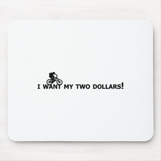 I Want My Two Dollars! Better Off Dead Funny Movie Muismat (Voorkant)