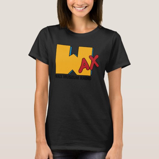 I Want My Wax Museum T-shirt (Voorkant)