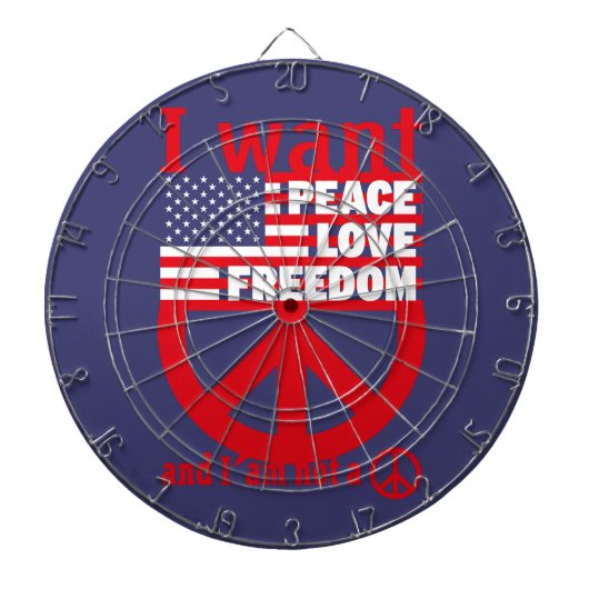 I WANT PEACE LOVE FREEDOM AND I`am not a hippie by Dartbord (Voorkant)