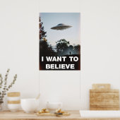 I Want To Believe UFO Retro Poster (Keuken)