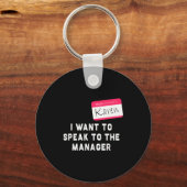 I Want To Speak To The Manager Karen Halloween Cos Sleutelhanger (Voorkant)
