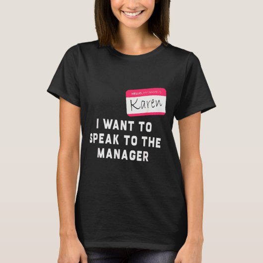 I Want To Speak To The Manager Karen Halloween Cos T-shirt (Voorkant)