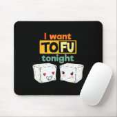 I Want Tofu Tonight, Funny Vegan Muismat (Met muis)