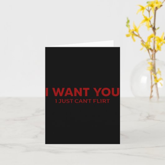 I Want You I Just Can't Flirt Funny Jokes (on Back Kaart (Gele Bloem)