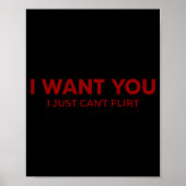 I Want You I Just Can't Flirt Funny Jokes (on Back Poster (Voorkant)