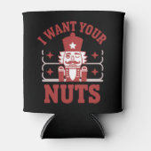 I Want Your Nuts Nutcracker Snarky Christmas Funny Blikjeskoeler (Voorkant)