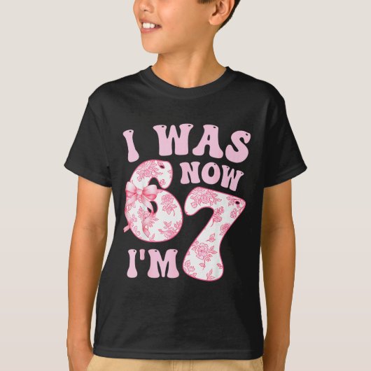 I Was 6 Now I'm 7 67 Meme Groovy Retro 7th Birthda T-shirt (Voorkant)