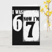 I Was 6 Now Im 7 Funny 67 Youth 7 Year Old Birthda Kaart (Gele Bloem)