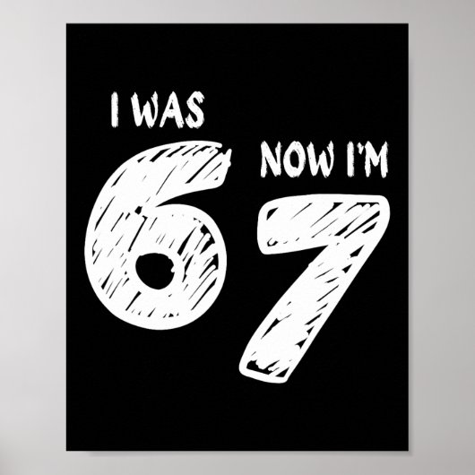 I Was 6 Now I'm 7  Poster (Voorkant)