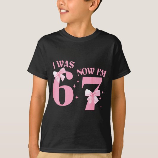 I Was 6 Now I'm 7 Year Old Birthday Girls Coquette T-shirt (Voorkant)