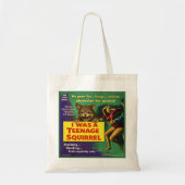 I was a teenage squirrel tote bag (Voorkant)