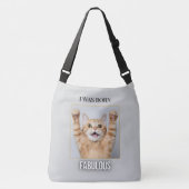 I Was Born Fabulous – Funny Cat Tote Bag (Voorkant)