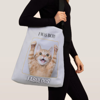 I Was Born Fabulous – Funny Cat Tote Bag 