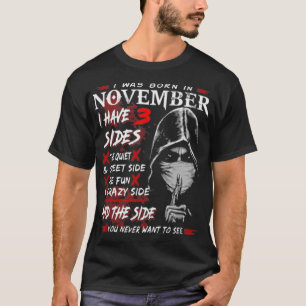I Was Born In November T-shirt