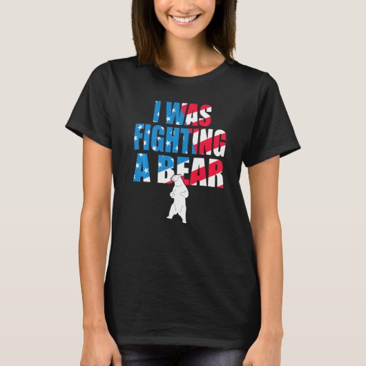 I Was Fighting A Bear American Flag Injury Get Wel T-shirt (Voorkant)