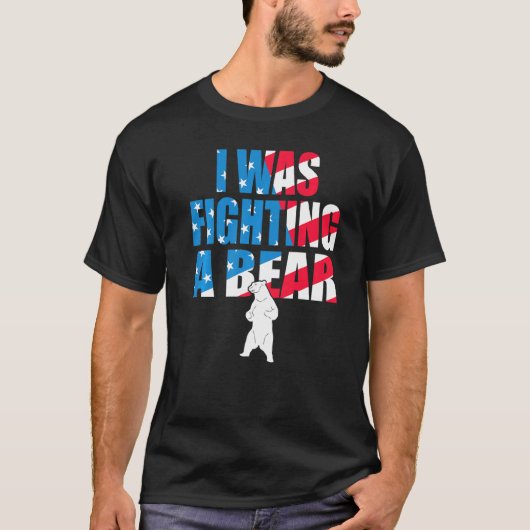 I Was Fighting A Bear American Flag Injury Get Wel T-shirt (Voorkant)