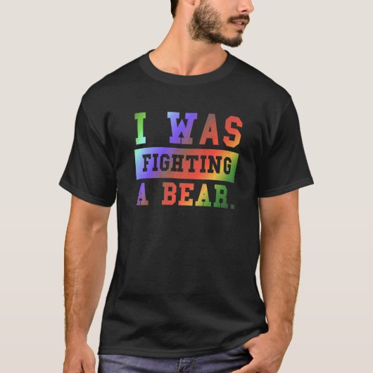 I Was Fighting A Bear - Funny Injury Recovery Prem T-shirt (Voorkant)