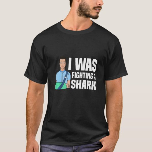 I Was Fighting A Shark  Broken Bones  1 T-shirt (Voorkant)