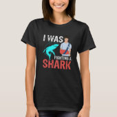 I Was Fighting A Shark  Broken Bones  2 T-shirt (Voorkant)